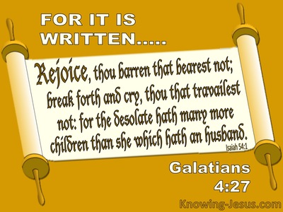 Galatians 4:27 Rejoice You Desolate Woman (yellow)